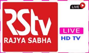 Read more about the article RSTV Rajya Sabha Live TV Channel From India