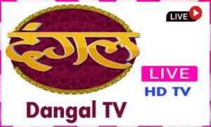 Read more about the article Dangal TV Live TV Channel From India