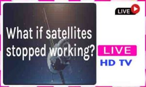Read more about the article What If All The Satellites Stopped Working