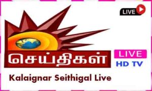 Read more about the article Kalaignar Seithigal Live TV Channel From India