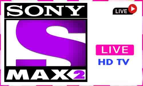 Sony MAX 2 Live TV in India