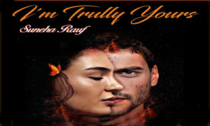 Read more about the article I am Trully Yours Complete Novel By Suneha Rauf in PDF